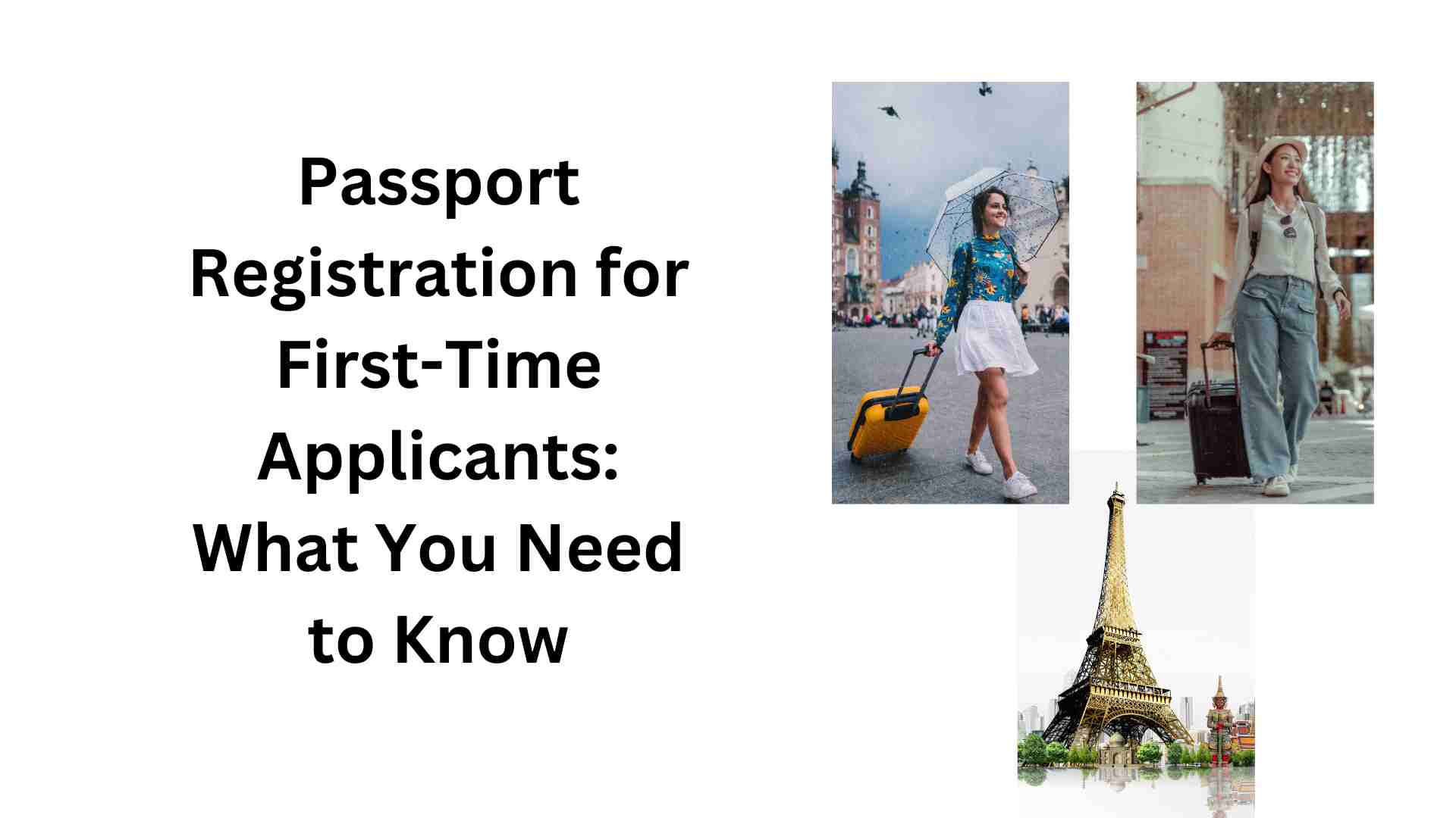 Passport Registration for First-Time Applicants What You Need to Know