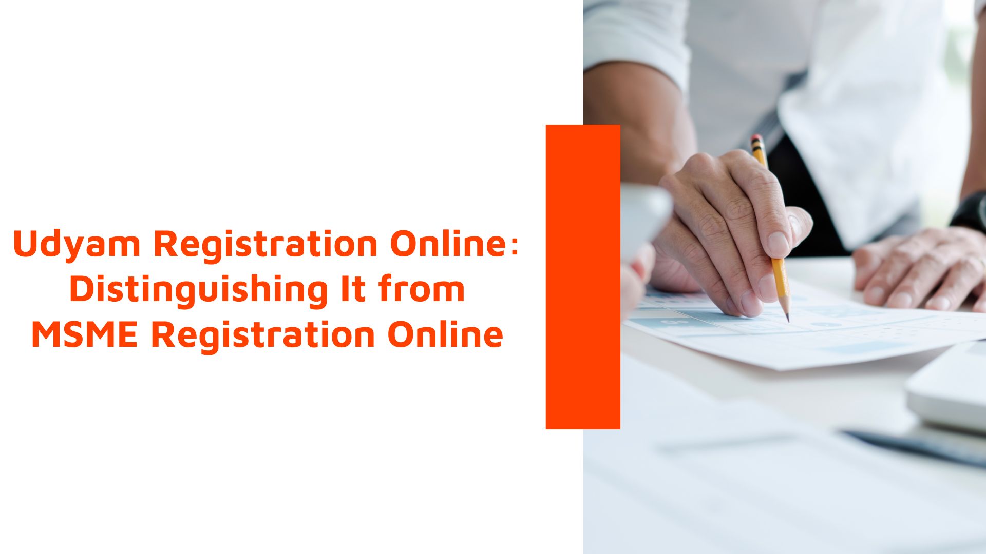 Udyam Registration Online: Distinguishing It from MSME Registration Online